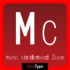 Mono Condensed Zoom