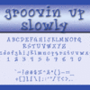GroovinUpSlowly™