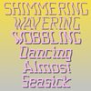 Seasick™