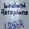 Birdland Aeroplane