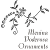 Menina Poderosa Ornaments