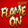 Flame On