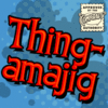 Thingamajig