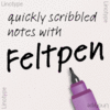 Linotype Feltpen™