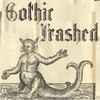 Gothic Trashed
