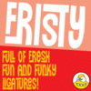 Fristy