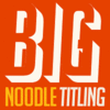 Big Noodle Titling