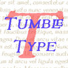 Tumbletype™