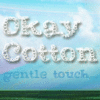 Okay Cotton™