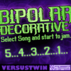 Bipolar Decorative™