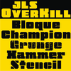 JLS OverKill™