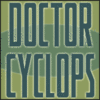 Doctor Cyclops™