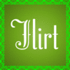 Flirt™