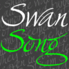 Swan Song™
