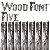 Wood Font Five