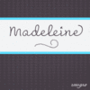 Madeleine™