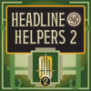 Headline Helpers Two SG™