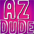 AZ Dude