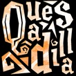 Quesadilla™