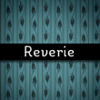 Reverie