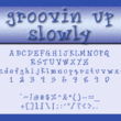 GroovinUpSlowly™