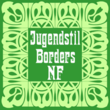 Jugendstil Borders NF