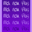 Moi Non Plus