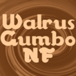 Walrus Gumbo NF