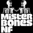 Mister Bones NF
