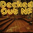 Decked Out NF