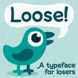 Loose