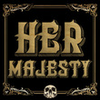 H74 Her Majesty