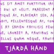 Tjarda Hand™