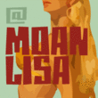 MoanLisa