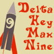 Delta Hey Max Nine