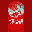 Venus Rising