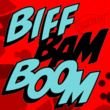 Biff Bam Boom