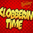Clobberin Time