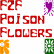 F2F Poison Flowers™