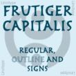 Frutiger Capitalis™