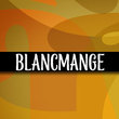 Blancmange