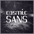Cosmic Sans