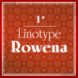 Linotype Rowena™