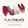 Plau Italics™