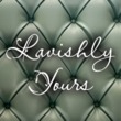 Lavishly Yours