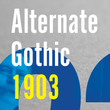 Alternate Gothic