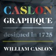 Caslon Graphique
