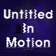 Untitled In Motion