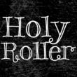 Holy Roller