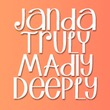 Janda Truly Madly Deeply